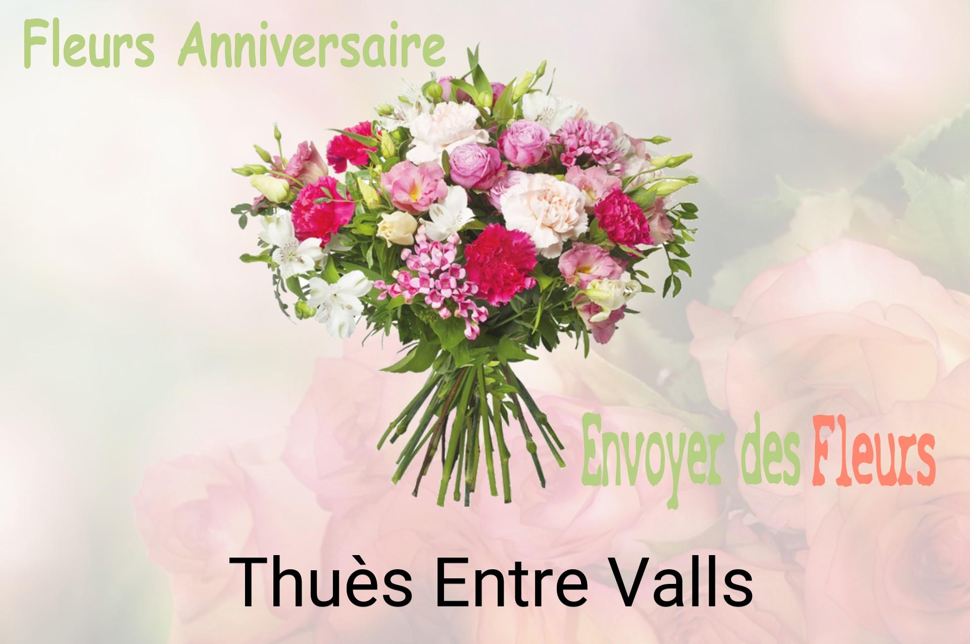 Bouquet de fleurs d’anniversaire livré à Thuès-Entre-Valls